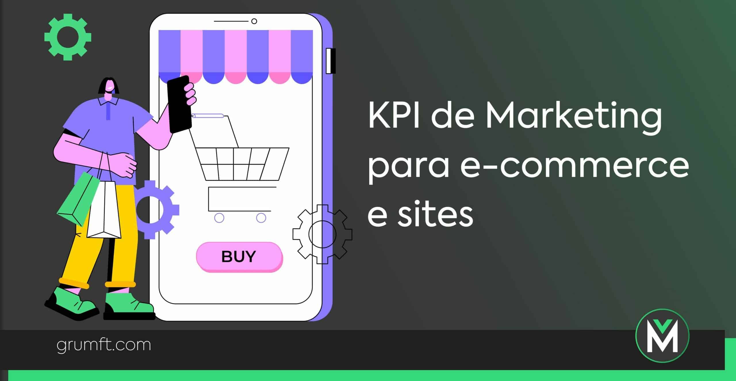 KPI de Marketing para e-commerce e sites