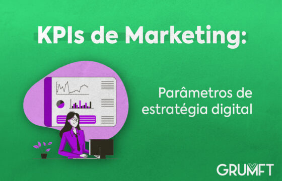 KPIs de Marketing: parâmetros de estratégia digital