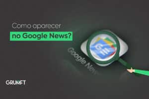 Como Aparecer no Google News?