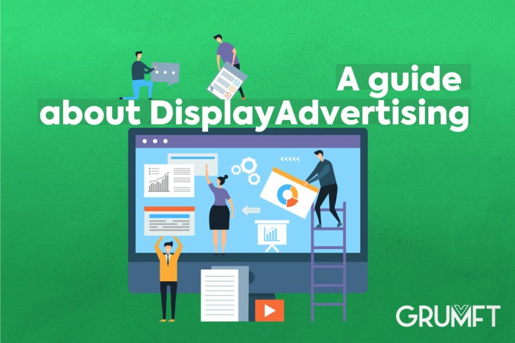 A guide about Display Advertising 