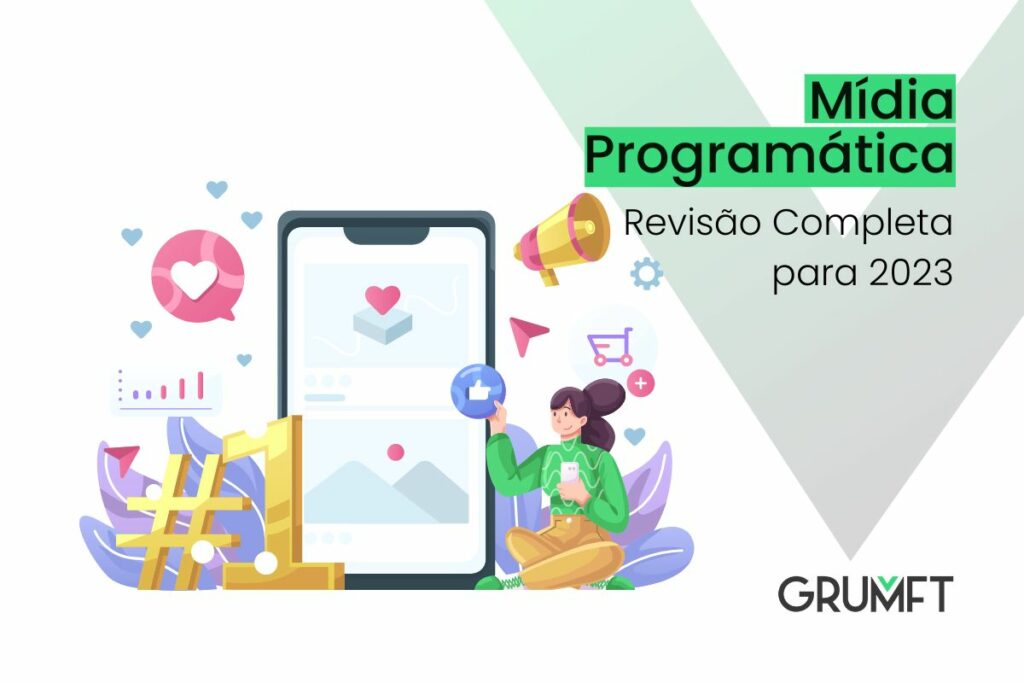 Mídia Programática: Revisão Completa 2023