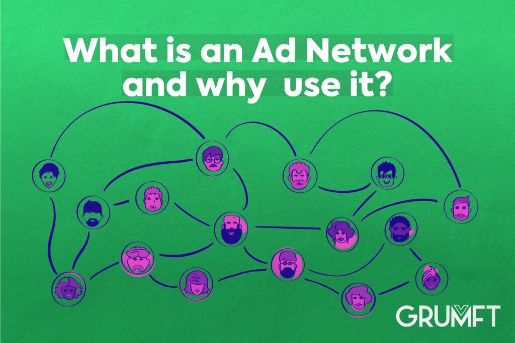 What is an Ad Network and why  use it?