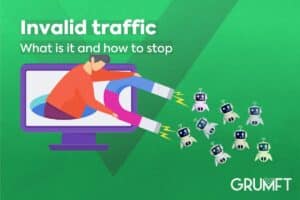 Invalid traffic: What is it and how to stop 
