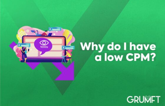Why do I have a low CPM?
