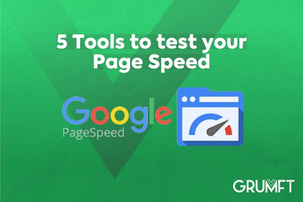 5 tools to test your page speed