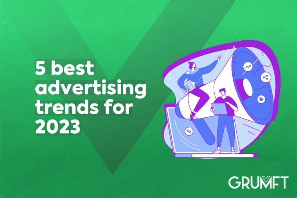 Five best advertising trends for 2023