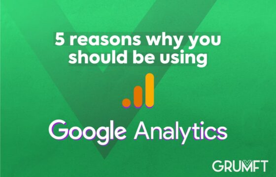 5 reasons why you should be using Google Analytics