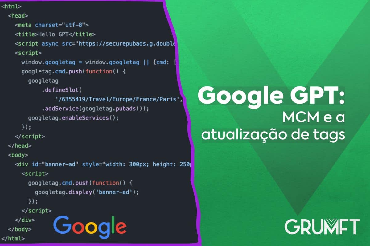 Google GPT: MCM e a atualização de tags