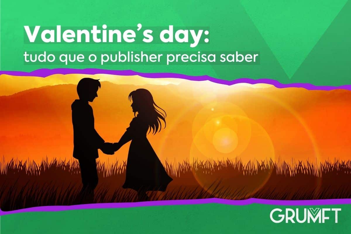 Valentine's day : tudo que um publisher precisa saber