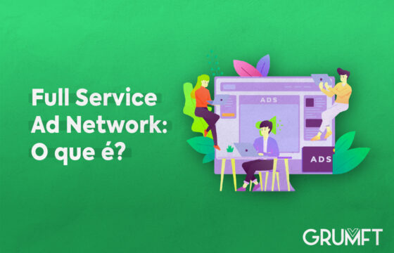 Full Service Ad Network: o que é?