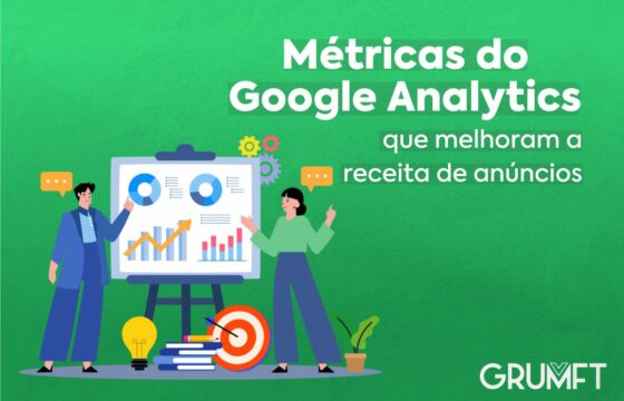 Métricas do Google Analytics que melhoram a receita de anúncios