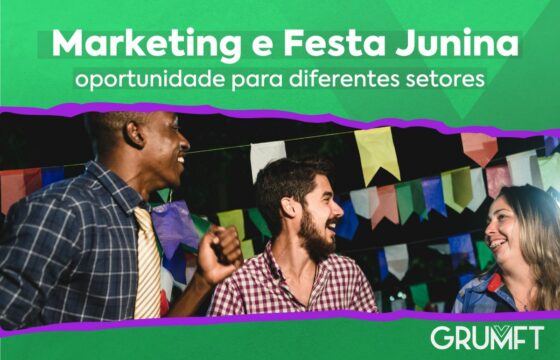 Marketing e Festa Junina: oportunidade para diferentes setores