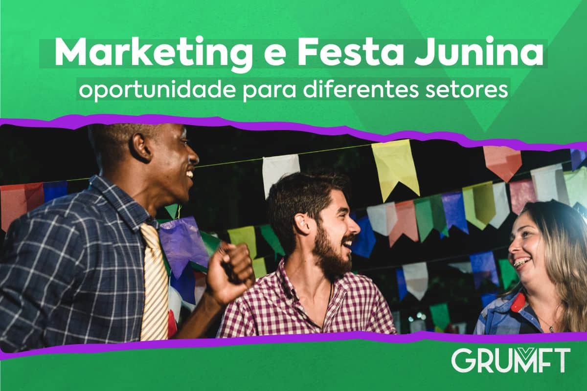 Marketing e Festa Junina: oportunidade para diferentes setores