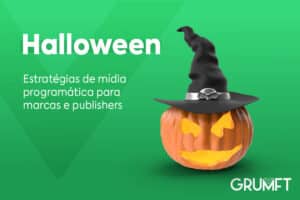Halloween no Brasil: estratégias de mídia programática