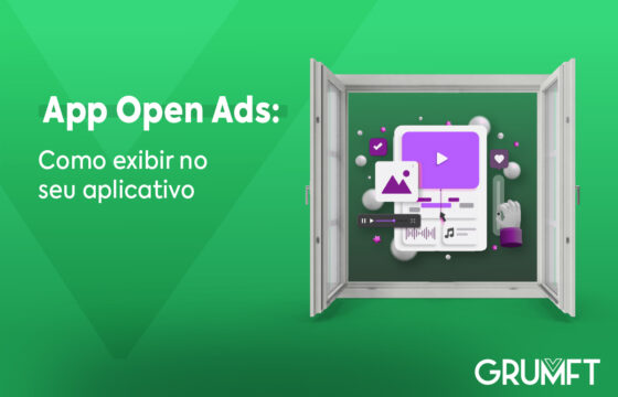 App open ads (anúncio de abertura do app): como exibir?