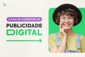 A Taxa de Visibilidade na Publicidade Digital