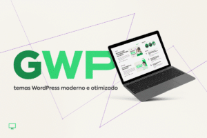 GWP: Um Tema WordPress Moderno e Otimizado
