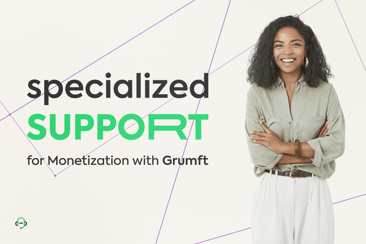 Specialized Support for Monetization