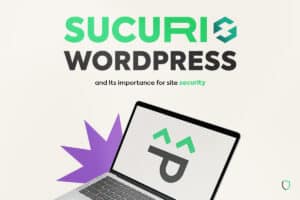 Sucuri WordPress: Protect Your Website with Confidence