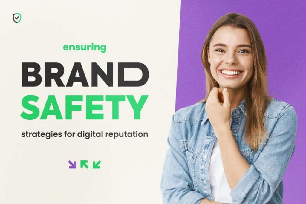 Ensuring Brand Safety: Strategies for Digital Reputation