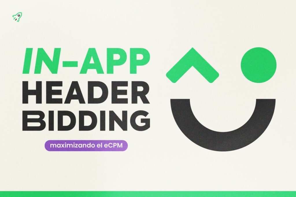 In-App Header Bidding: Maximizando el eCPM