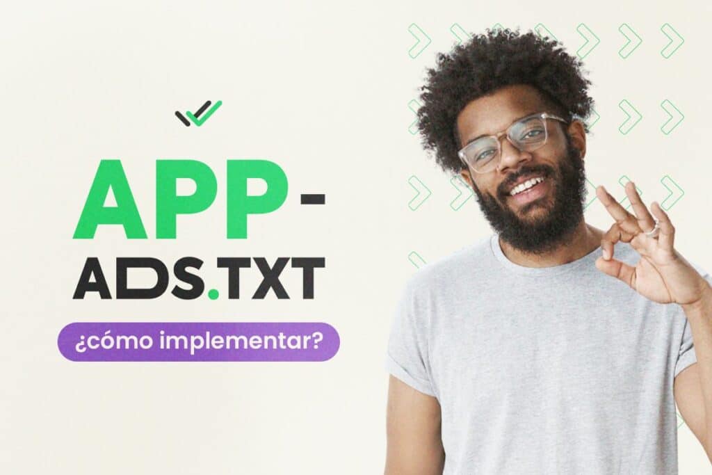 Cómo implementar el App-ads.txt en tu aplicación móvil