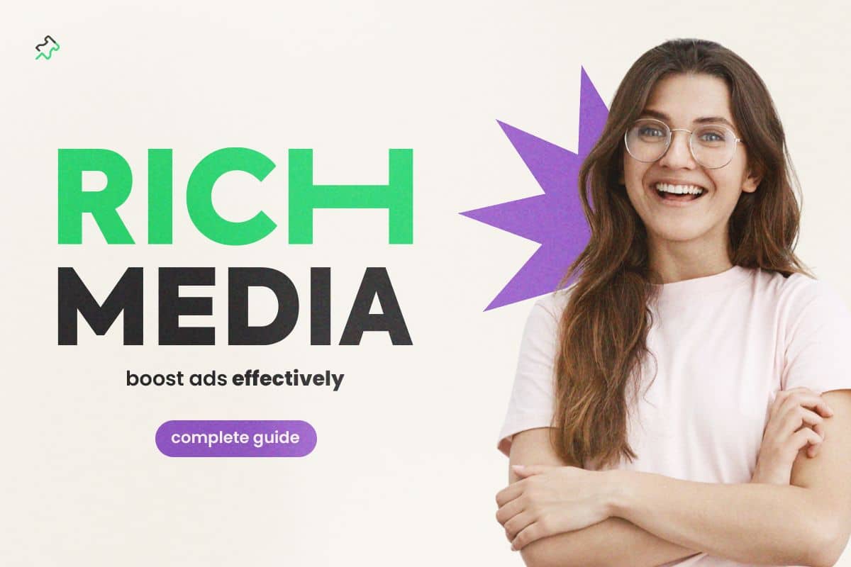 Rich Media Guide: Boost Ads Effectively