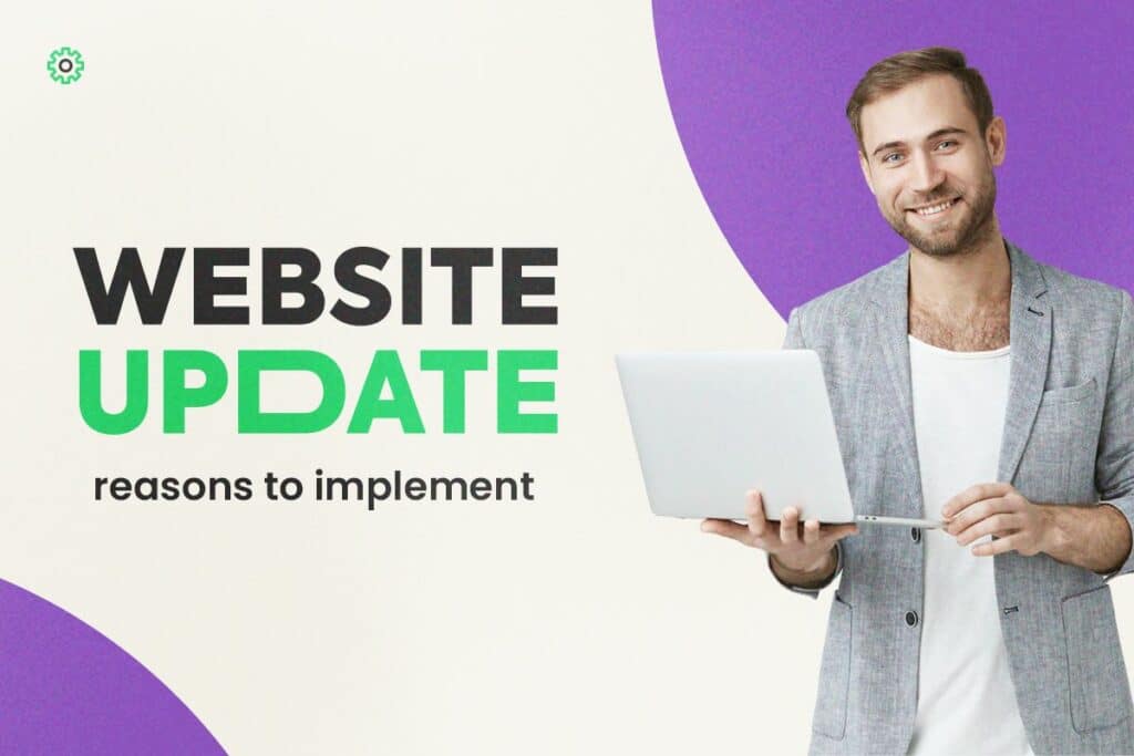 Website Update: Reasons to Implement