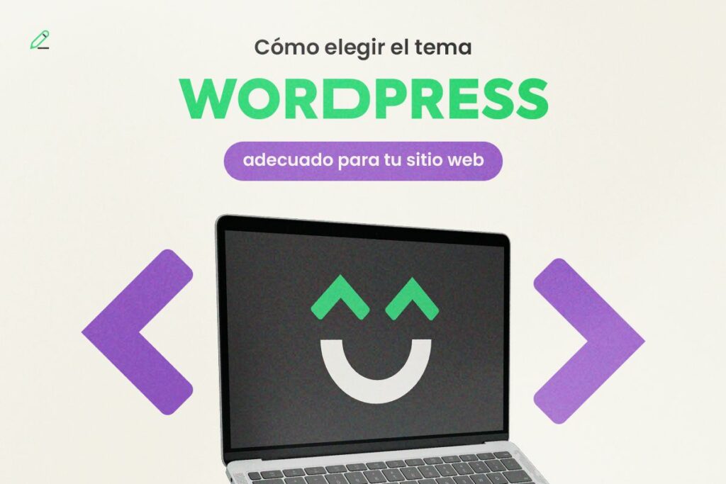 Cómo Elegir el Tema WordPress Adecuado para tu Sitio Web