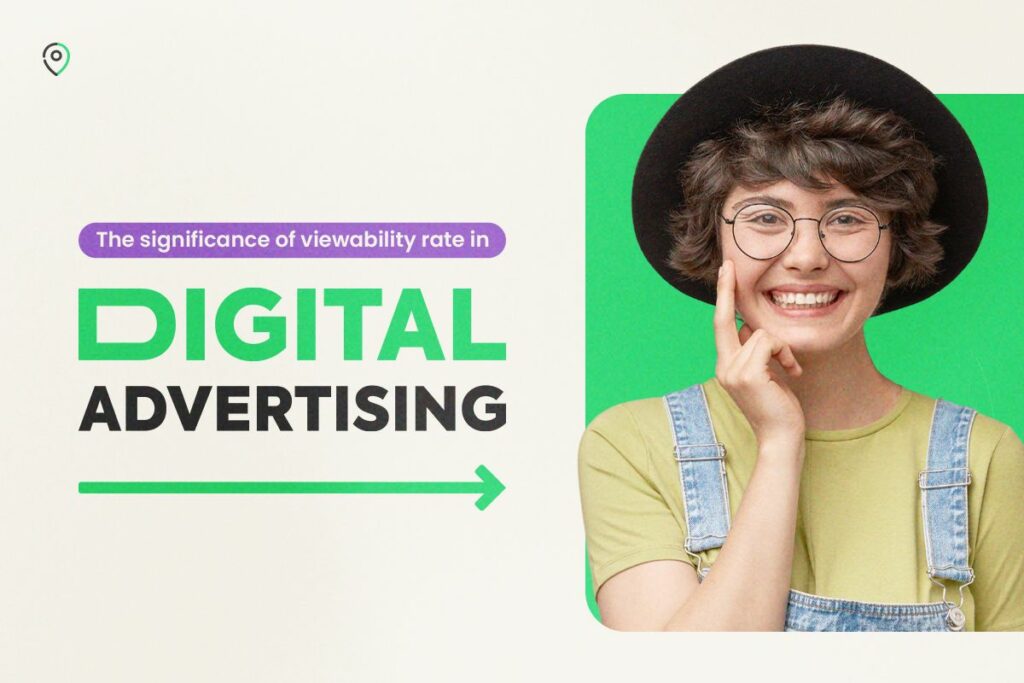 The Significance of Viewability Rate in Digital Advertising