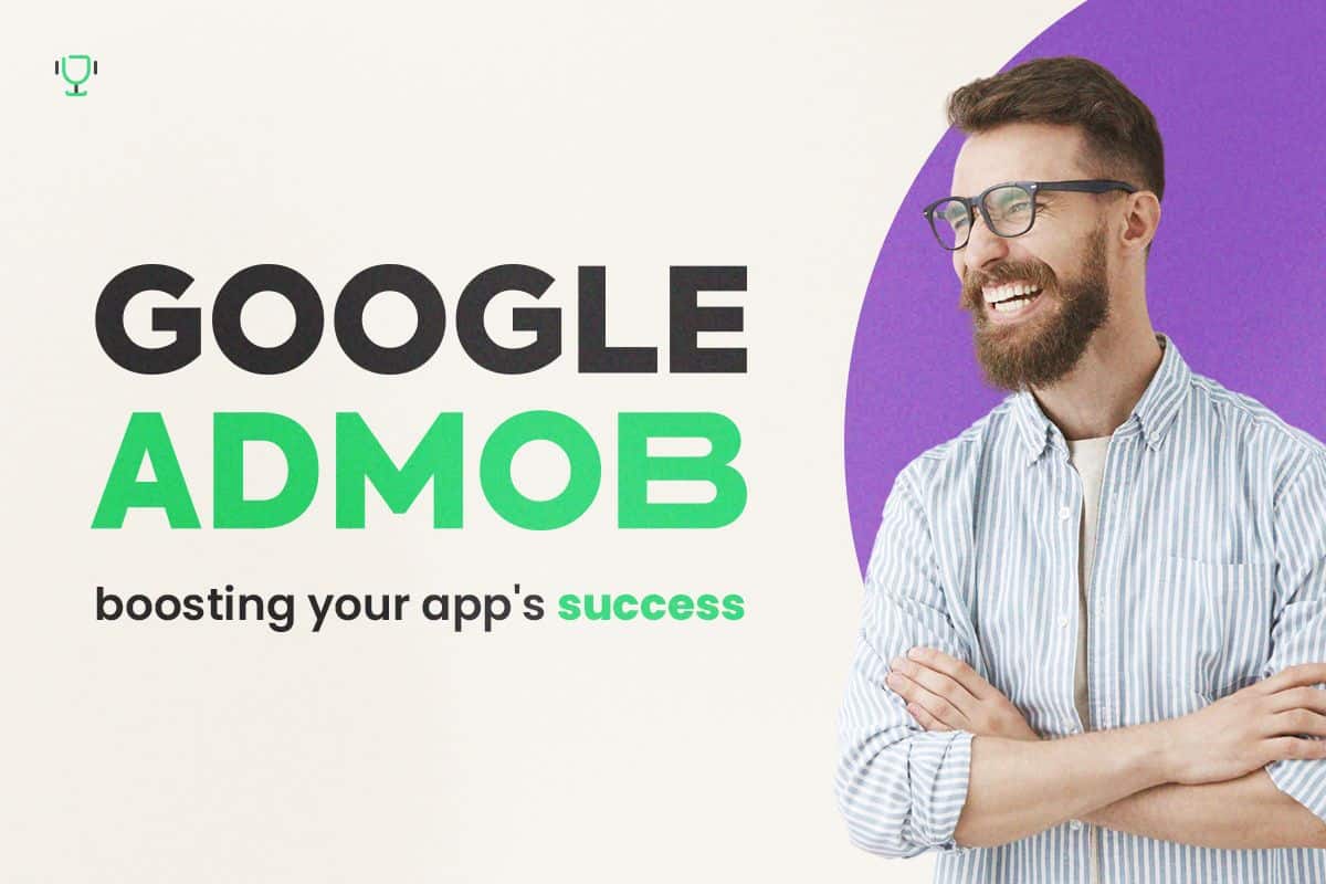 Google AdMob: Boosting Your App's Success
