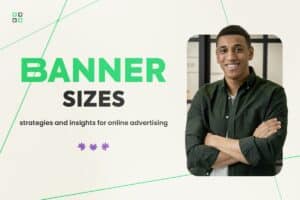 Website Banner Sizes: Strategies & Insights for Online Ads