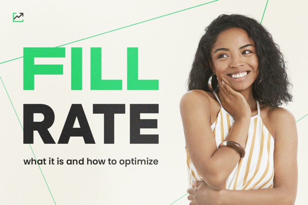 Fill Rate: What It Is and How to Optimize It
