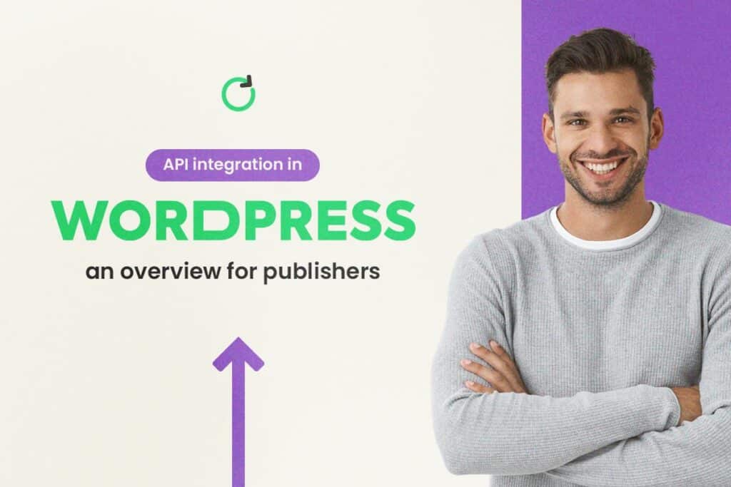 API Integration in WordPress: An Overview for Publishers