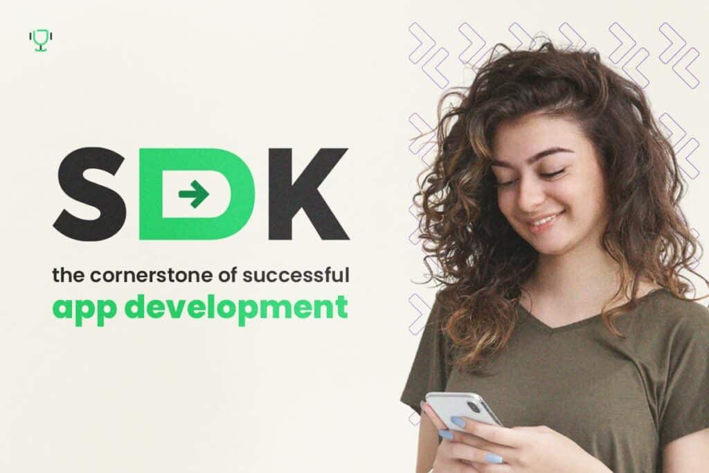 Harnessing SDK Power for App Success