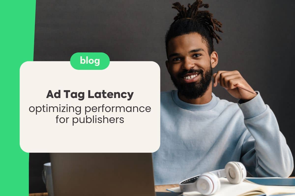 Ad Tag Latency
