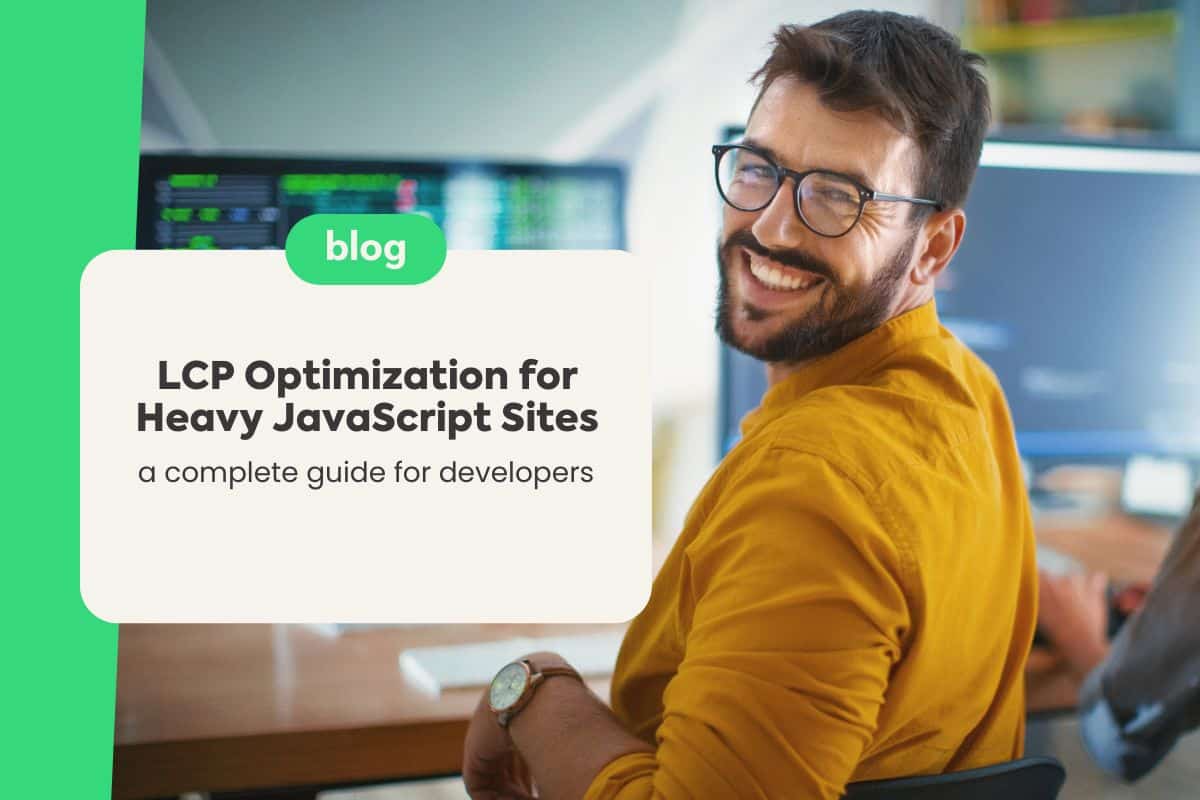 LCP Optimization for Heavy JavaScript Sites