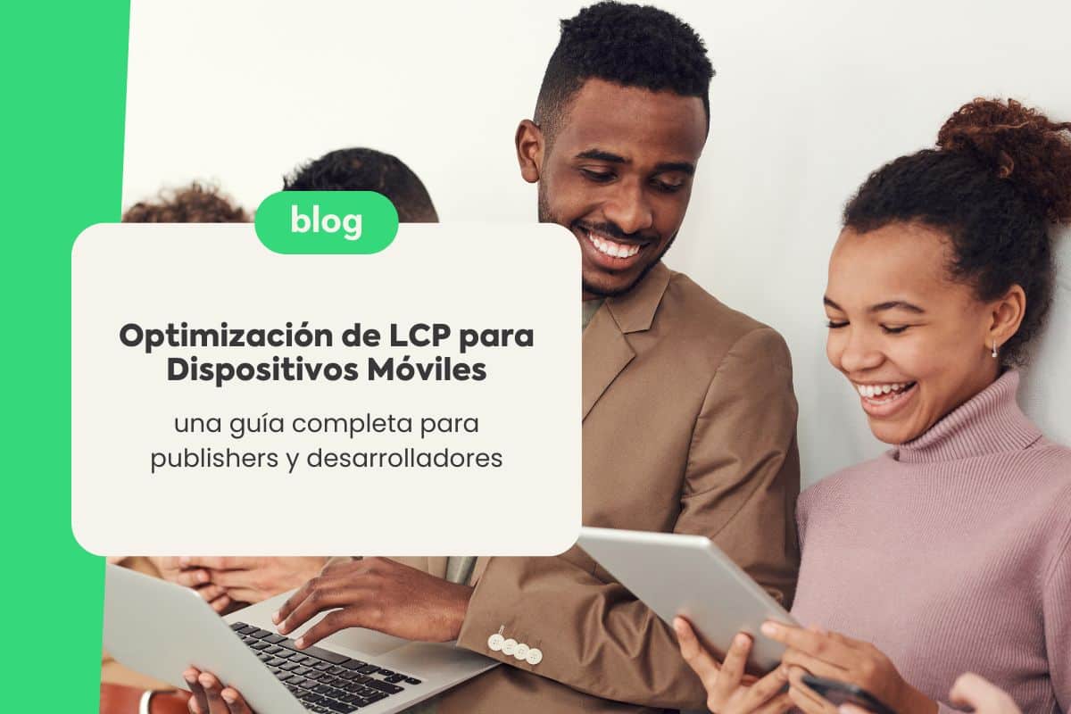 Optimización de LCP para Dispositivos Móviles