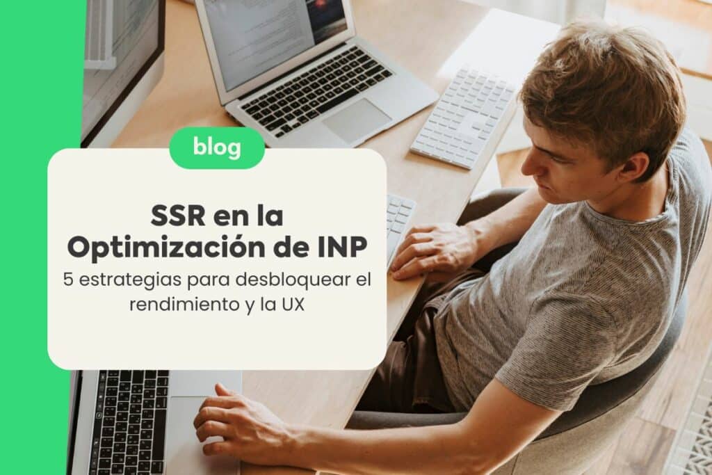 SSR in INP Optimization: 5 Strategies to Unlock Performance and UX